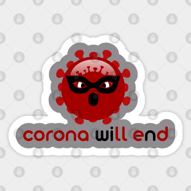 Corona Will End Or Win Sticker by Art_One